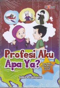 Image of Profesi Aku Apa Ya ? ( Bermimpi untuk meraih cita -cita terbaik )
